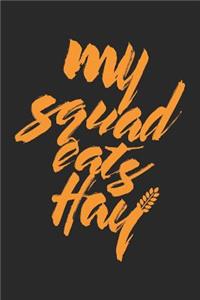 My Squat Eats Hay
