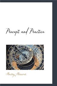 Precept and Practice