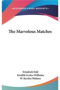 The Marvelous Matches