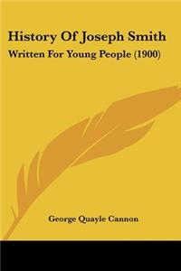 History Of Joseph Smith