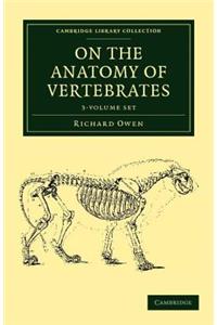 On the Anatomy of Vertebrates 3 Volume Set