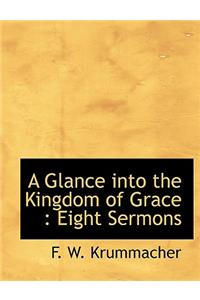 A Glance Into the Kingdom of Grace