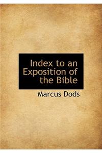 Index to an Exposition of the Bible