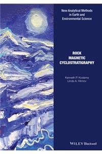Rock Magnetic Cyclostratigraphy