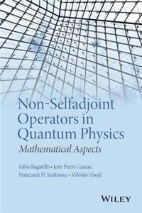 Non-Selfadjoint Operators in Quantum Physics