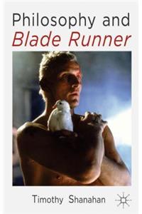 Philosophy and Blade Runner