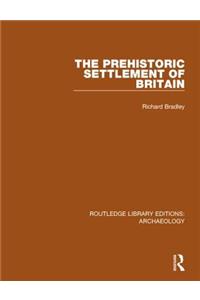 The Prehistoric Settlement of Britain