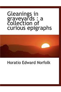 Gleanings in Graveyards