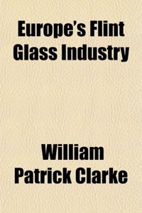Europe's Flint Glass Industry