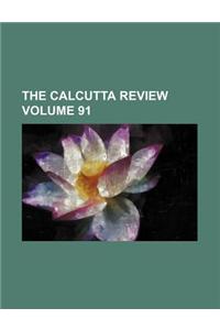The Calcutta Review Volume 91