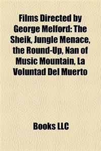 Films Directed by George Melford (Study Guide)