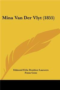 Mina Van Der Vlyt (1855)