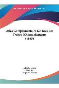 Atlas Complementaire De Tous Les Traites D'Accouchements (1865)