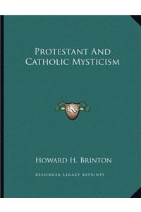 Protestant And Catholic Mysticism