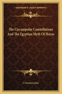 The Circumpolar Constellations and the Egyptian Myth of Horus