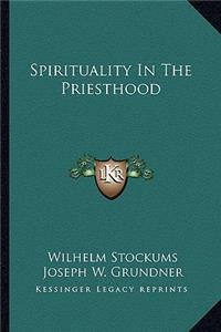 Spirituality in the Priesthood