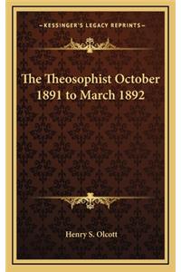 The Theosophist October 1891 to March 1892