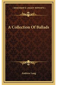 A Collection of Ballads