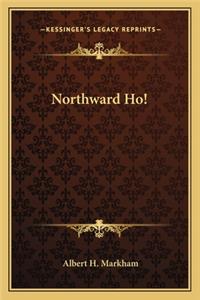 Northward Ho!
