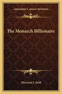 The Monarch Billionaire