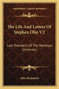 Life and Letters of Stephen Olin V2