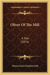 Oliver Of The Mill