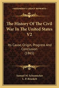 History of the Civil War in the United States V2