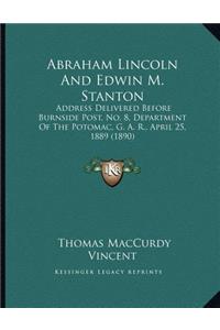 Abraham Lincoln And Edwin M. Stanton