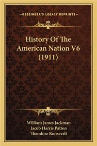 History Of The American Nation V6 (1911)