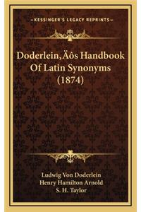 Doderlein's Handbook of Latin Synonyms (1874)