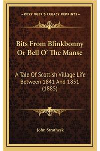 Bits from Blinkbonny or Bell O' the Manse