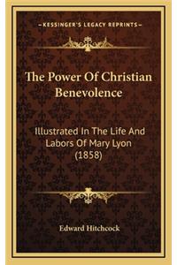 The Power of Christian Benevolence