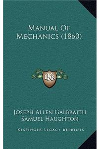 Manual of Mechanics (1860)