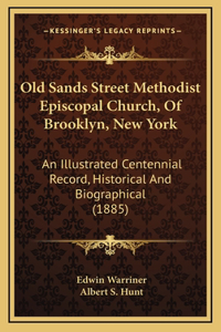 Old Sands Street Methodist Episcopal Church, Of Brooklyn, New York