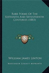 Rare Poems Of The Sixteenth And Seventeenth Centuries (1883)