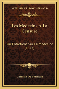 Les Medecins A La Censure