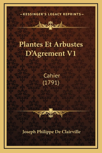 Plantes Et Arbustes D'Agrement V1