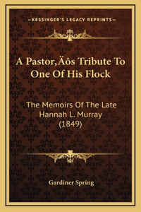 A Pastor's Tribute to One of His Flock