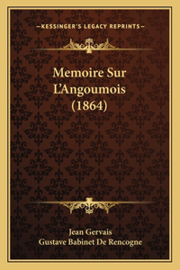 Memoire Sur L'Angoumois (1864)
