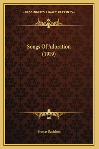 Songs Of Adoration (1919)