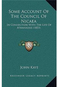 Some Account Of The Council Of Nicaea