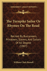 Turnpike Sailor Or Rhymes On The Road