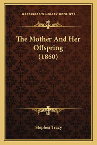 The Mother And Her Offspring (1860)