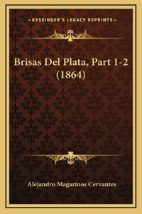 Brisas Del Plata, Part 1-2 (1864)