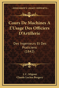 Cours De Machines A L'Usage Des Officiers D'Artillerie