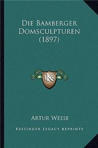 Die Bamberger Domsculpturen (1897)