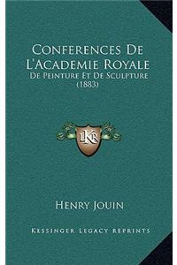 Conferences De L'Academie Royale