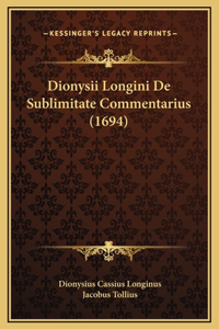 Dionysii Longini De Sublimitate Commentarius (1694)