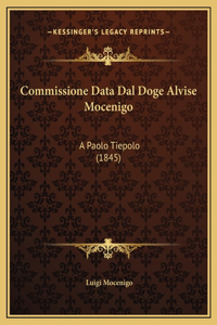 Commissione Data Dal Doge Alvise Mocenigo