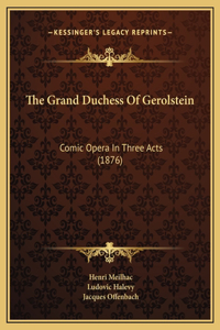 Grand Duchess Of Gerolstein